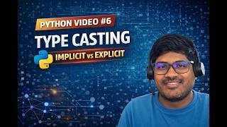 Python Type Casting | Implicit vs Explicit Conversion | Python Series #6