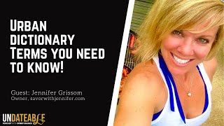 Urban Dictionary dating terms you need to know with Jennifer Grissom