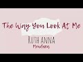 The Way You Look At Me (COVER) by Ruth Anna Mendoza | Marlo Piator