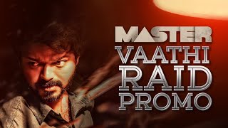 Master - Promo | Vaathi Raid | Thalapathy Vijay | Lokesh Kanagaraj | Fxzbeats
