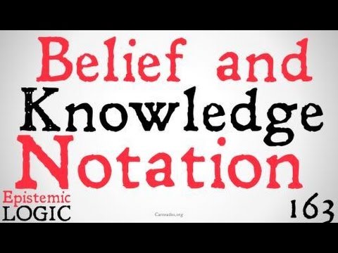 Belief And Knowledge Notation Epistemic Logic Youtube