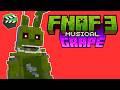 FIVE NIGHTS AT FREDDY'S 3 MUSICAL MINECRAFT VERSION