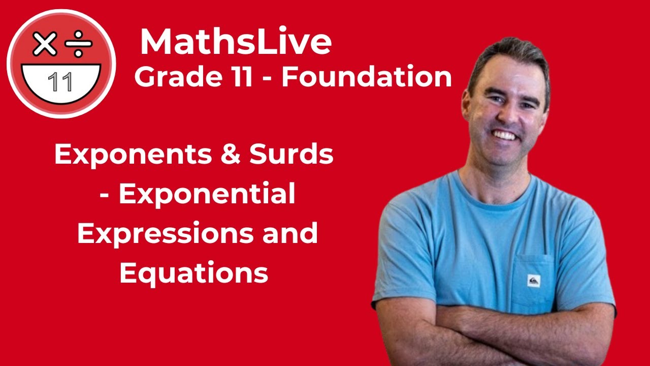 Grade 11 - Exponents & Surds Foundation (exponential Expressions And ...