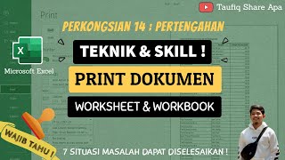 Cara Print Dalam Microsoft Excel yang Terbaik - 7 Situasi Dapat Diselesaikan !