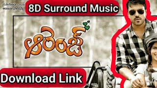 [8D Song] Rooba Rooba Song | Download links | Telugu | Orange movie