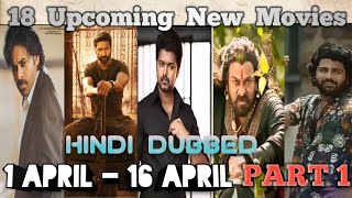 18 Upcoming New Movies Hindi Dubbed | Krack | Master | Seetimaar | Vakeel Saab | April 2021 | PART 1