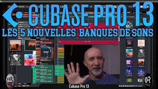 Cubase Pro 13 -  Les 5 Nouvelles Banques de Sons