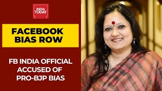 Facebook Bias Row: Top FB India Official Ankhi Das Accused Of Pro-BJP Bias