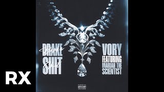 Vory - Drake Shit (Audio) ft. Mariah The Scientist