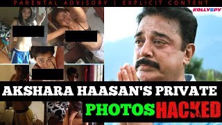 SHOCKING: Akshara Haasan's private photos HACKED | #Akshara Haasan