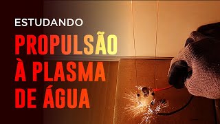 Propulsão à Plasma de Água