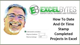 How To Date And Or Time Stamp Completed Projects In Excel