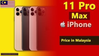 Apple iPhone 11 Pro Max price in Malaysia