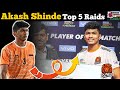 AKASH SHINDE Kabaddi Top 5 Raids | Akash Shinde Pro Kabaddi Match |Akash shinde Puneri Paltan Nashik
