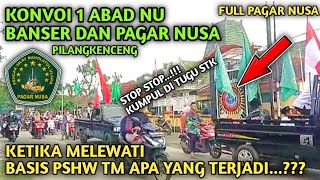 Konvoi Satu Abad Nahdlatul Ulama PAGAR NUSA Masuk Basis PSHW TM SH WINONGO STK