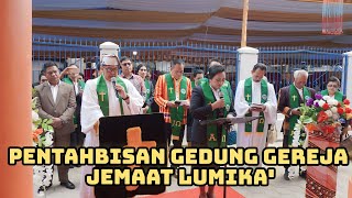 PENTAHBISAN GEDUNG GEREJA TORAJA MAMASA JEMAAT LUMIKA' NOSU 04 AGUSTUS 2023