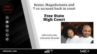 Bester, Magudumana and co-accused back in court