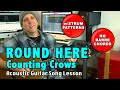 Counting Crows Round Here acoustic guitar song lesson - No Barre Chords