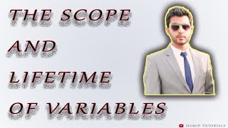 Scope And Lifetime Of Variables | Hamid Tutorials |
