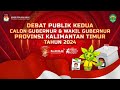 LIVE Debat Kedua Pilkada Pilgub Kalimantan Timur 2024