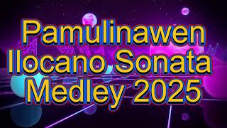 Pamulinawen Ilocano Sonata Medley 2025