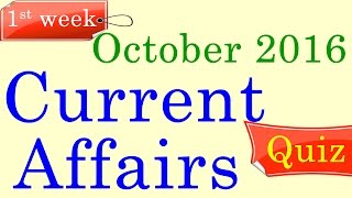 October 2016 1st week - Best Current Affairs Quiz Questions & Answers