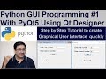 Python GUI Programming Tutorial #1 With PyQt5 using Qt Designer