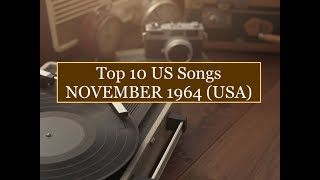 Top 10 Songs NOVEMBER 1964; Kinks, Shangri-Las, Rolling Stones, Supremes,Bobby Vinton, Jay&Americans