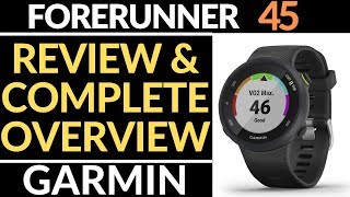 Garmin Forerunner 45 Review and Full Walkthrough - Complete Overview