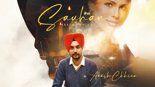 Sauhan: Official Song | Akash Chhina | Gagandeep Singh | Latest Punjabi Song 2024 | New Punjabi Song