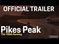 Trailer - 100th  Pikes Peak International Hill Climb Presented by Porsche Colorado Springs