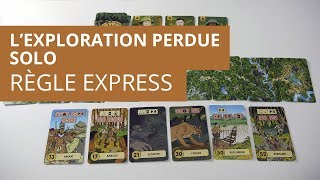 L'Expédition Perdue : mode solo - Règle Express