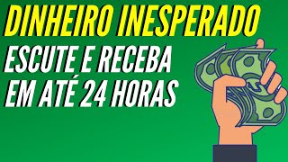 RECEBA DINHEIRO INESPERADO EM 24 HORAS USANDO A LEI DA ATRAÇÃO - Frequência para Atrair Dinheiro