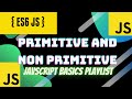 Primitive And Non Primitive Data Types in Javascript | Javascript Basics Playlist