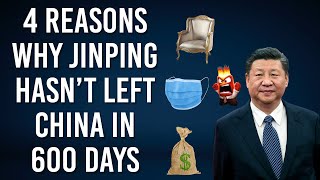 Why Xi Jinping has not stepped out of China for the past 600 days