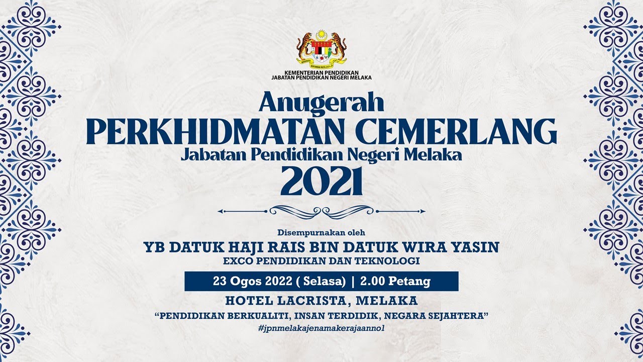 Anugerah Perkhidmatan Cemerlang Jabatan Pendidikan Negeri Melaka 2021 ...