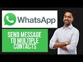 How to Send Message to Multiple Contacts in WhatsApp | Use Broadcast Feature