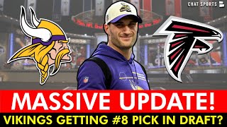 🚨REPORT: Vikings POSSIBLY Getting #8 Pick From Falcons Due To Tampering In NFL F