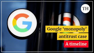 Google ‘monopoly’ antitrust case | Explained