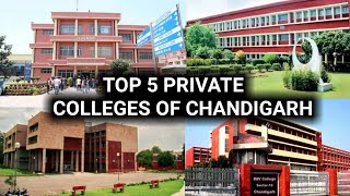 Top 5 Private Colleges Of Chandigarh, Private Colleges Of Chandigarh, Private Colleges In Chandigarh