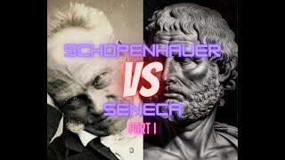 Schopenhauer VS Seneca: Part 1 'On the Suffering of the World'