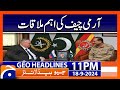 COAS Gen. Asim Munir's Important Meeting!! | Geo News 11 PM Headlines | September 18, 2024