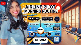 Airline Pilot GRWM | Morning Routine