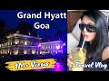 GRAND HYATT GOA  |  A Film By FLC Renaissance - The 100ᵗʰ Video