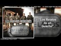 Los Nuevos Rebeldes -´´Los Relatos de un Guacho´´ (Estudio 2017)