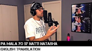 Pa Mala Yo by Natti Natasha (ENGLISH TRANSLATION)