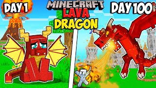 I Survived 100 Days as a LAVA DRAGON in Minecraft