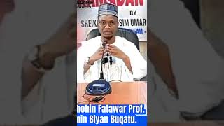 WARWARE SHUBUHAR FATAWAR PROF. MAQARY AKAN HALASCIN ROKON KABARI #viral #explore #shorts #1k #2023