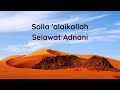 SELAWAT ADNANI | SOLLA 'ALAIKALLAH | RABBANI