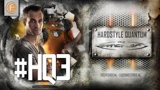 #HQ3 - The Pitcher - HARDSTYLE QUANTUM